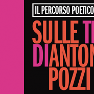 Sulle tracce di Antonia Pozzi