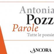 Antonia Pozzi, Parole. Tutte le poesie